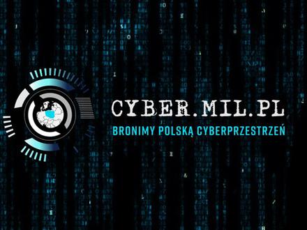 Kolejny etap programu „CYBER.MIL.PL” - konsolidacja instytucji zajmujących się cyberbezpieczeństwem