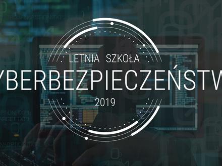 IV edycja Letniej Szkoły Cyberbezpieczeństwa - „Cyber Odyseja – wyzwania XXI wieku”.