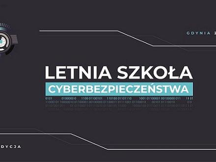 V edycja Letniej Szkoły Cyberbezpieczeństwa